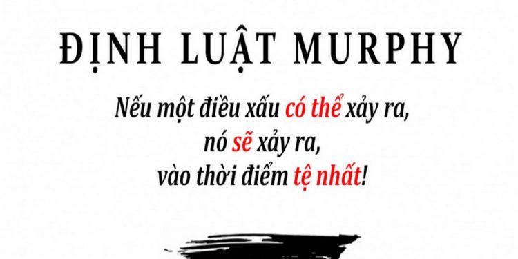 Định luật Murphy một định luật ý nghĩa có tính thú vị cao