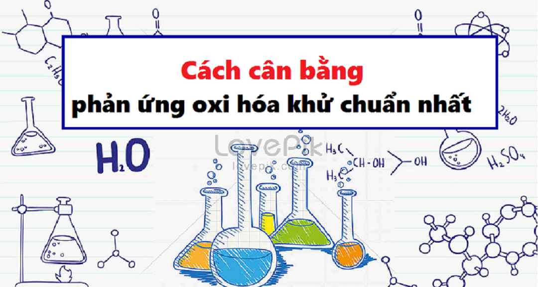 Các bước viết phương trình phản ứng oxi hóa khử